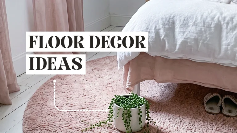 29 Floor Decor Ideas That Make Every Room Feel More Pulled Together